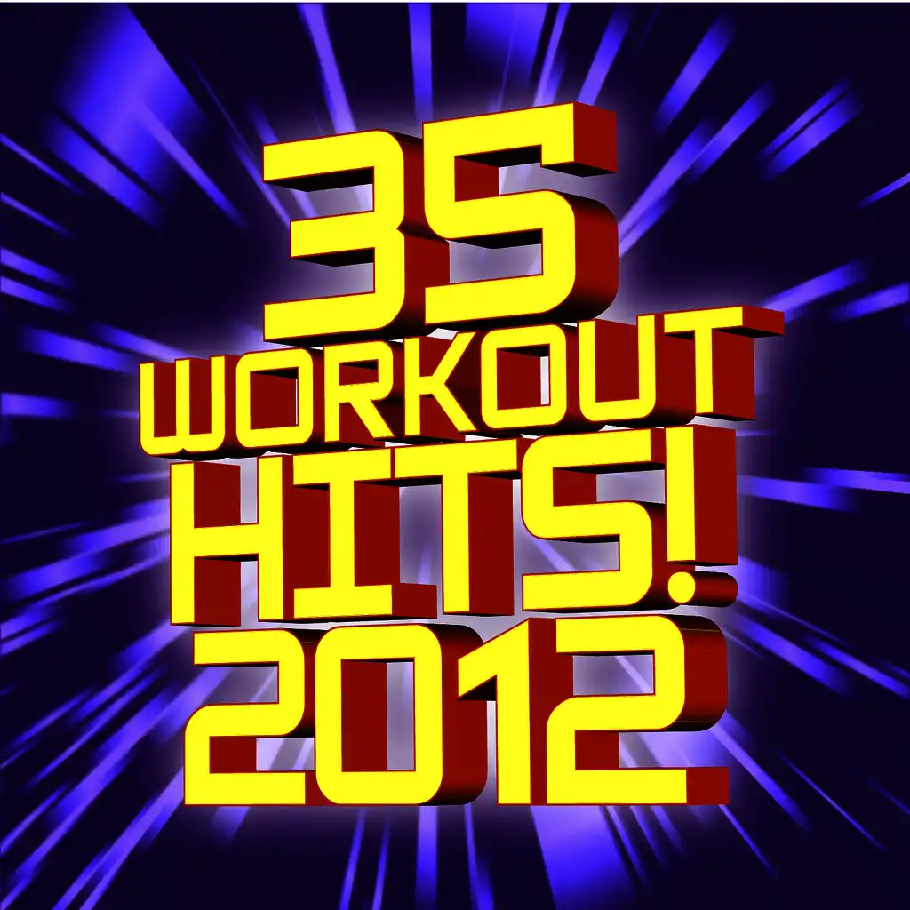 35 Workout Hits! 2012