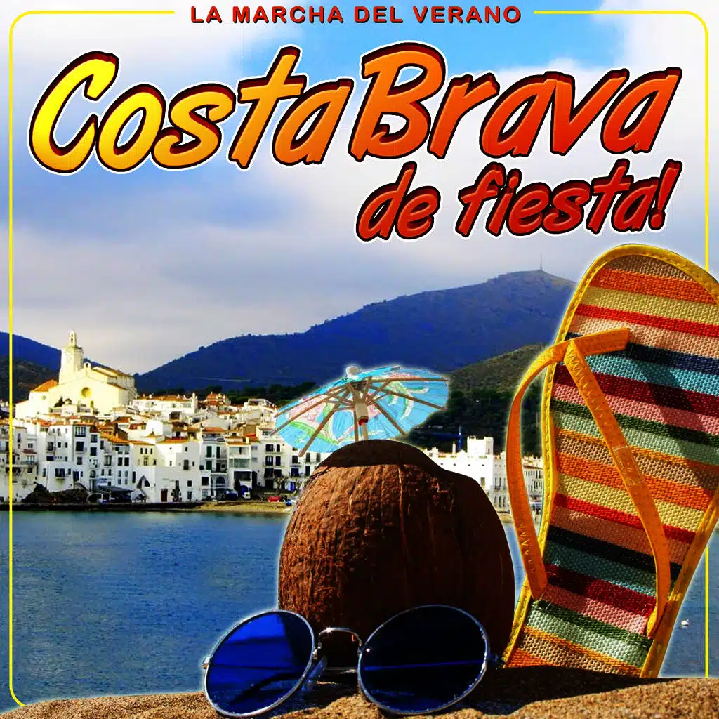 Costa Brava de Fiesta. La Marcha del Verano