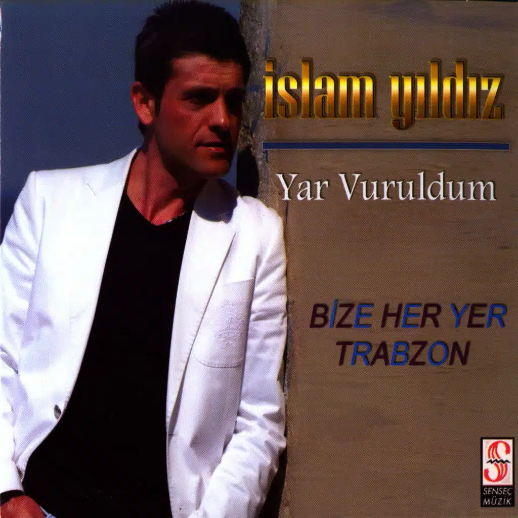 Yar Vuruldum / Bize Her Yer Trabzon