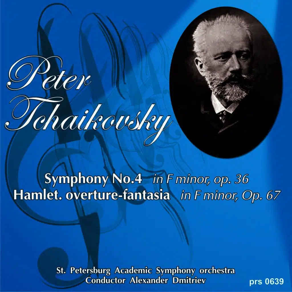 Peter Tchaikovsky. Symphony  No.4 in  F Minor Op.  36