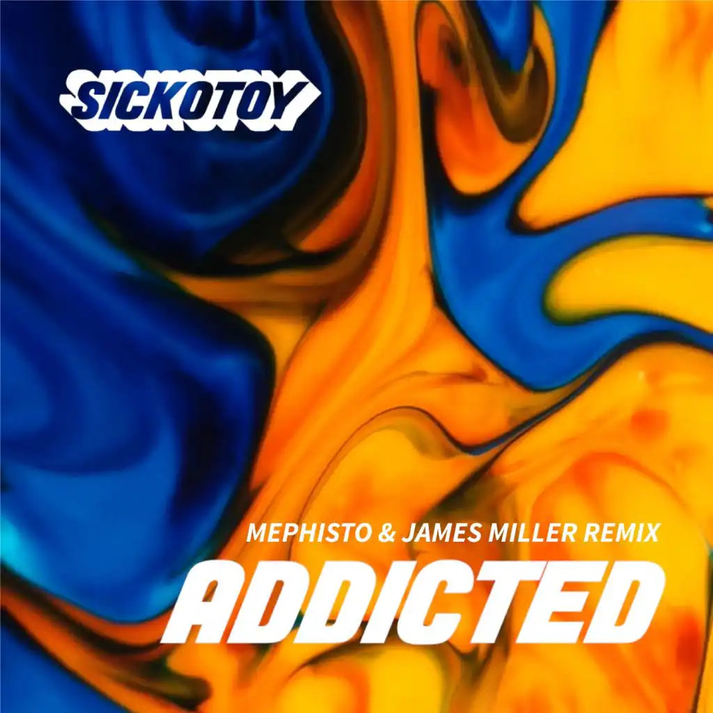 Addicted (Mephisto & James Miller Remix) [feat. Minelli]