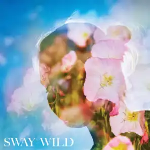 Sway Wild