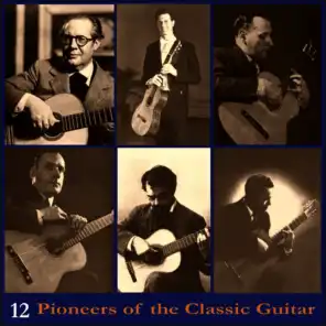 Pioneers of the Classic Guitar, Volume 12 - Recordings 1945-1950