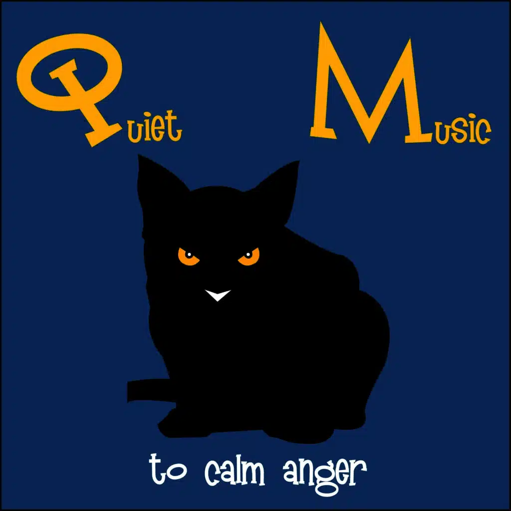 Quiet Music to Calm Anger