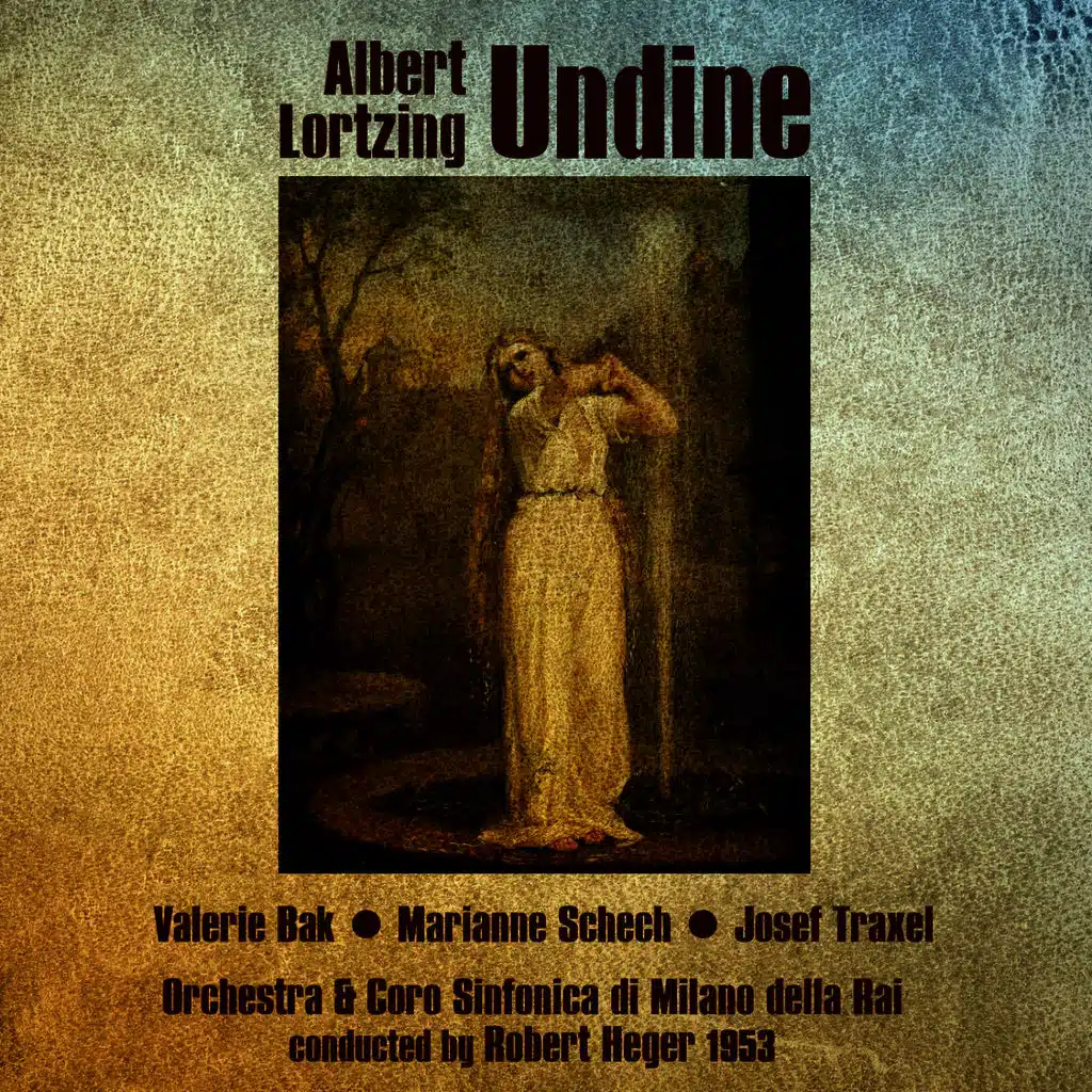 Albert Lortzing: Undine (1953)