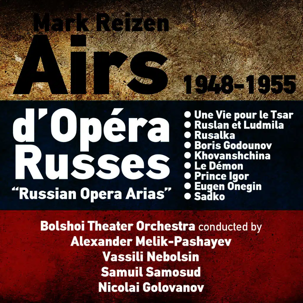 Mark Reizen: Airs d’Opéra Russes (Russian Opera Arias) (1948-1955)