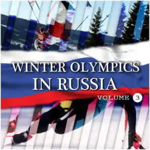 Winter Olympics In Russia Vol 3