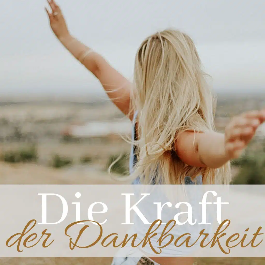 Die Kraft der Dankbarkeit - Beruhigende Musik zum Hintergrund für Meditationsretreat, Tiefes Gebet und Entspannung