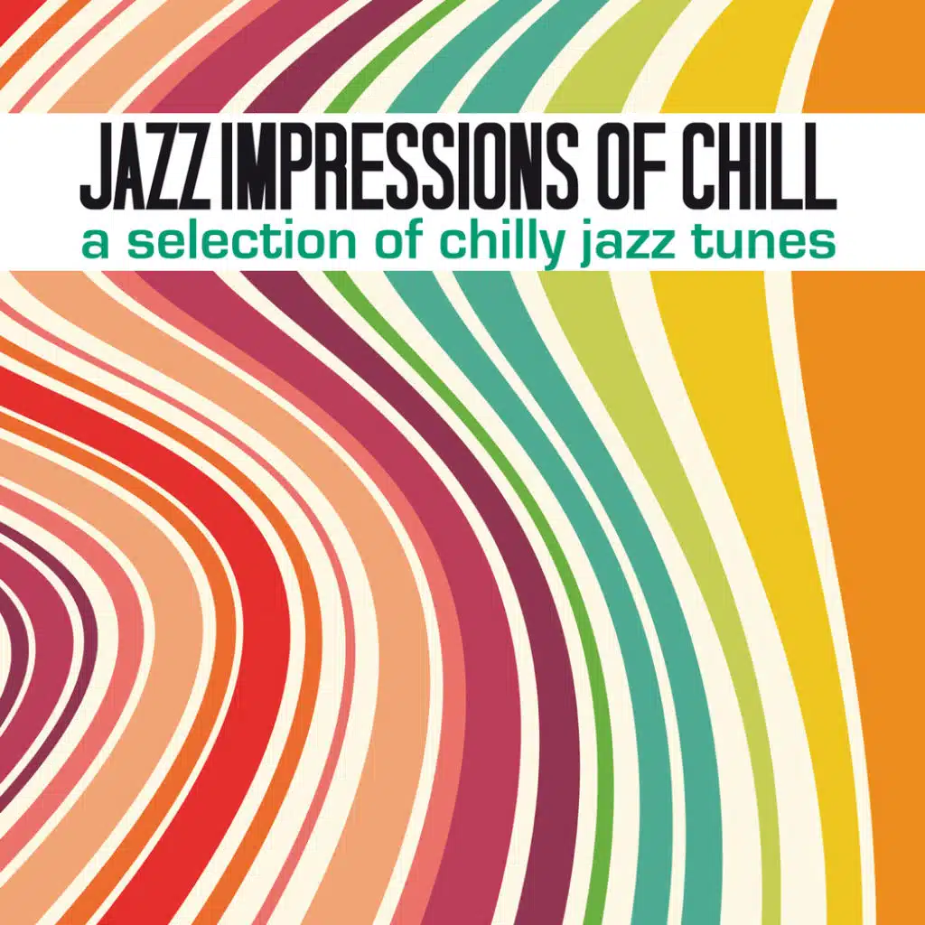 Jazz Impressions of Chill