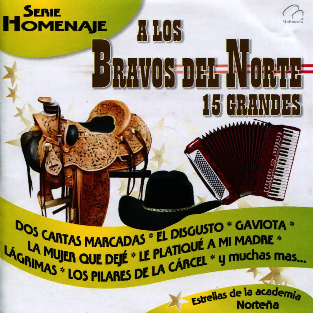A los Bravos del Norte 15 Grandes