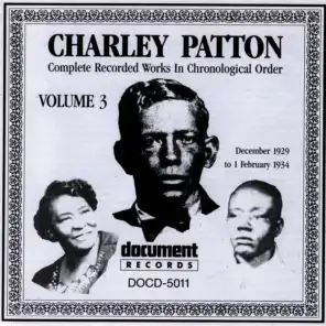 Charley Patton Vol. 3 (1929 - 1934)