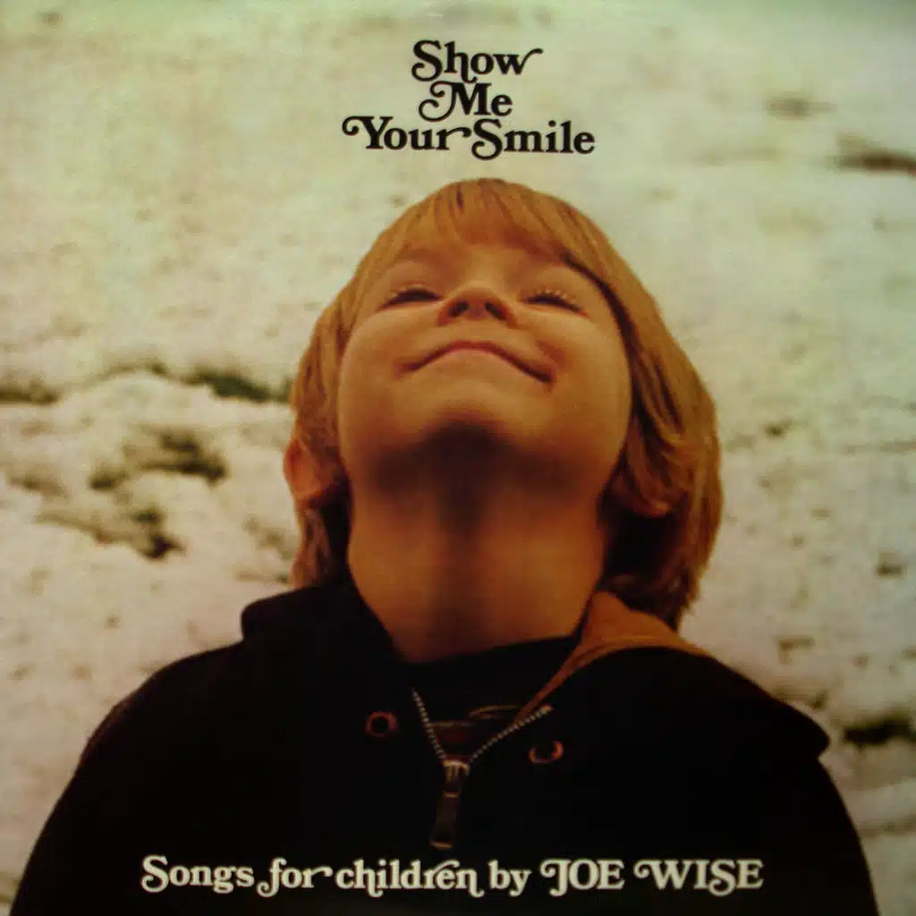Show Me Your Smile: Songs for Children