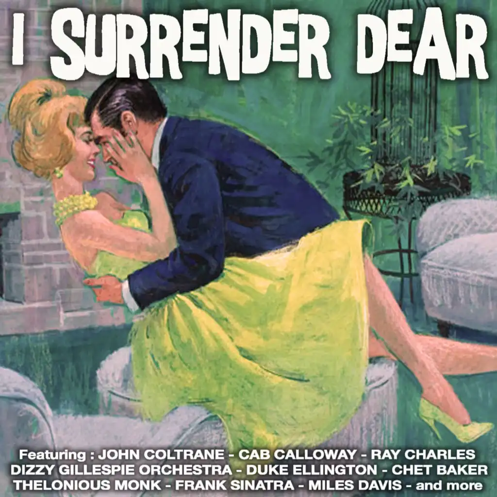 I Surrender Dear