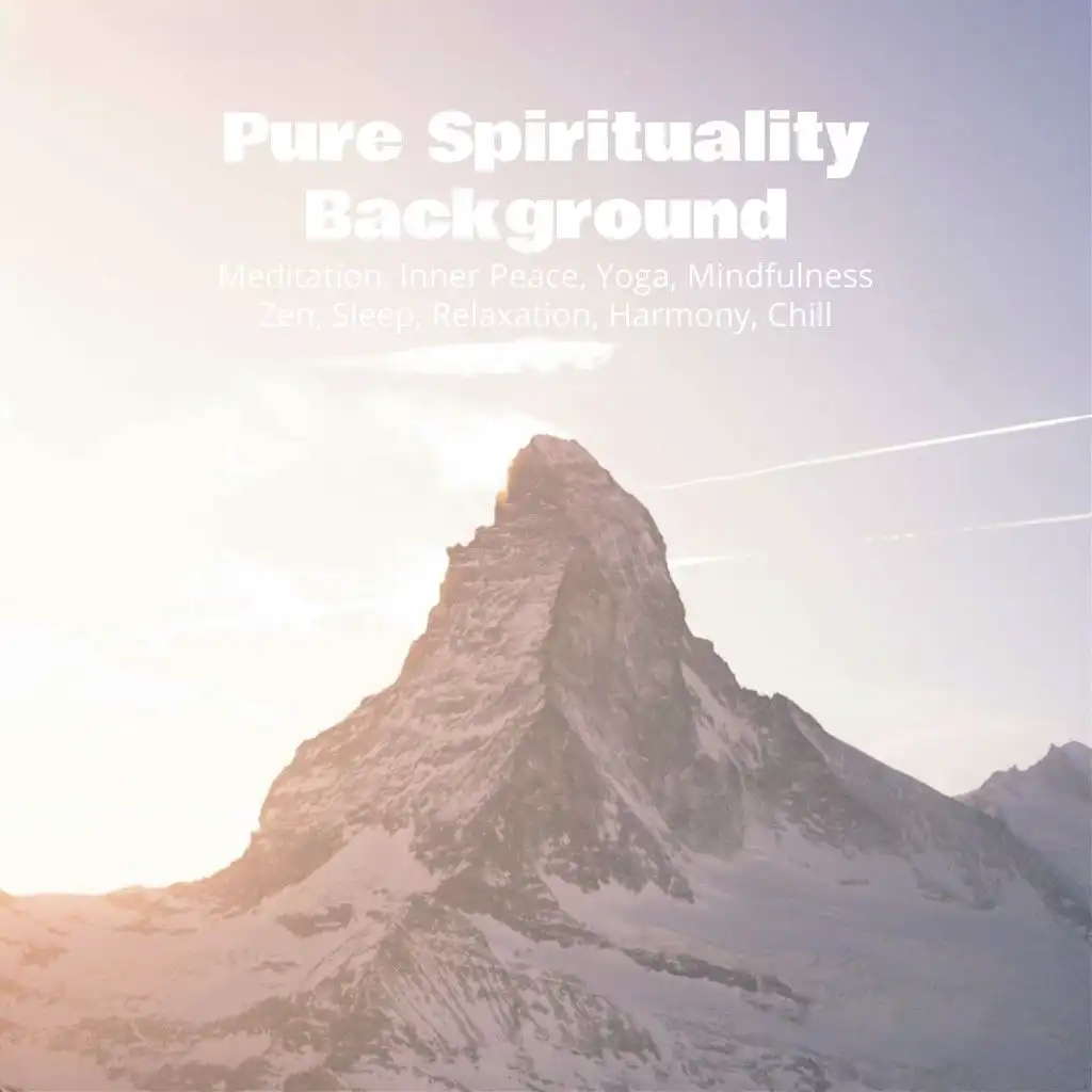 Pure Spirituality Background: Meditation, Inner Peace, Yoga, Mindfulness, Zen, Sleep, Relaxation, Harmony, Chill