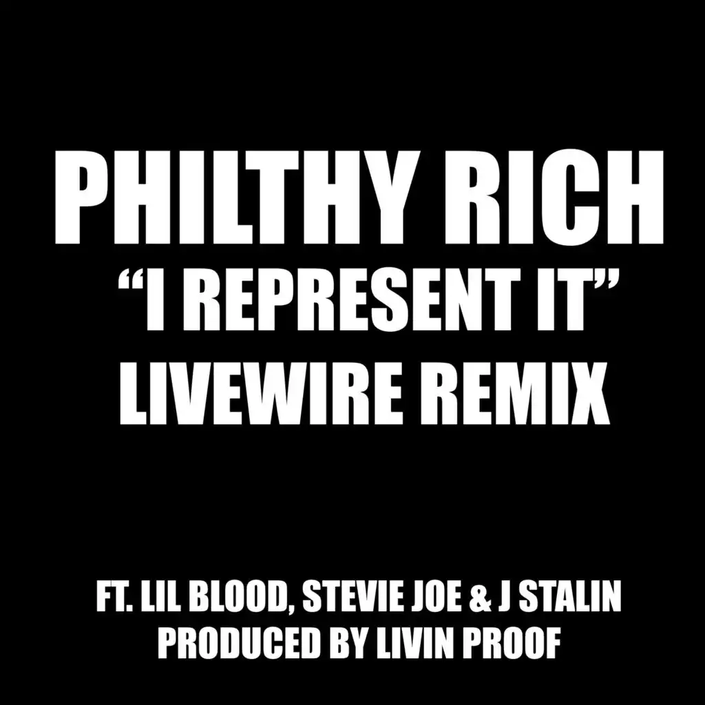 I Represent it (feat. Lil Blood, Stevie Joe and J Stalin) (Remix)