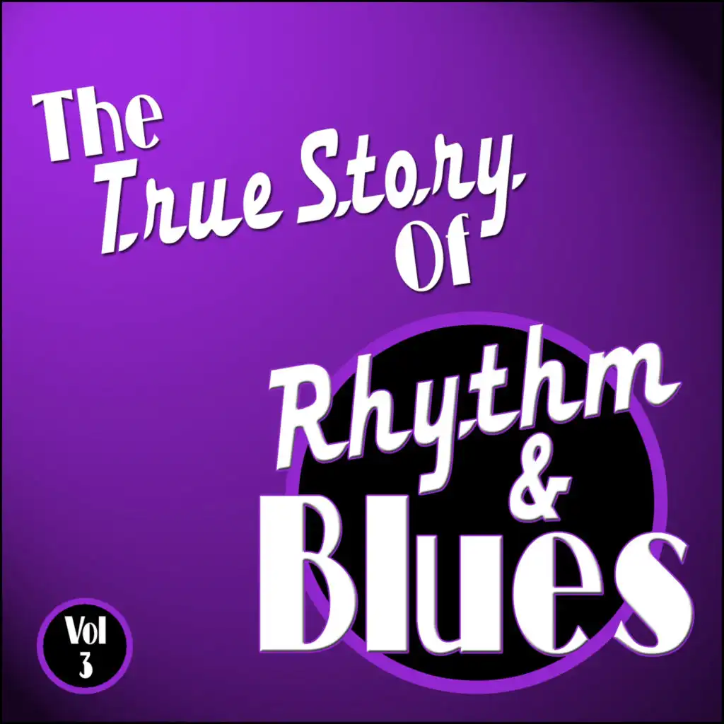 The True Story Of Rhythm And Blues - Vol 3