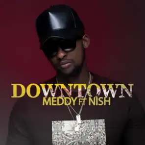 Downtown (feat. Nish)