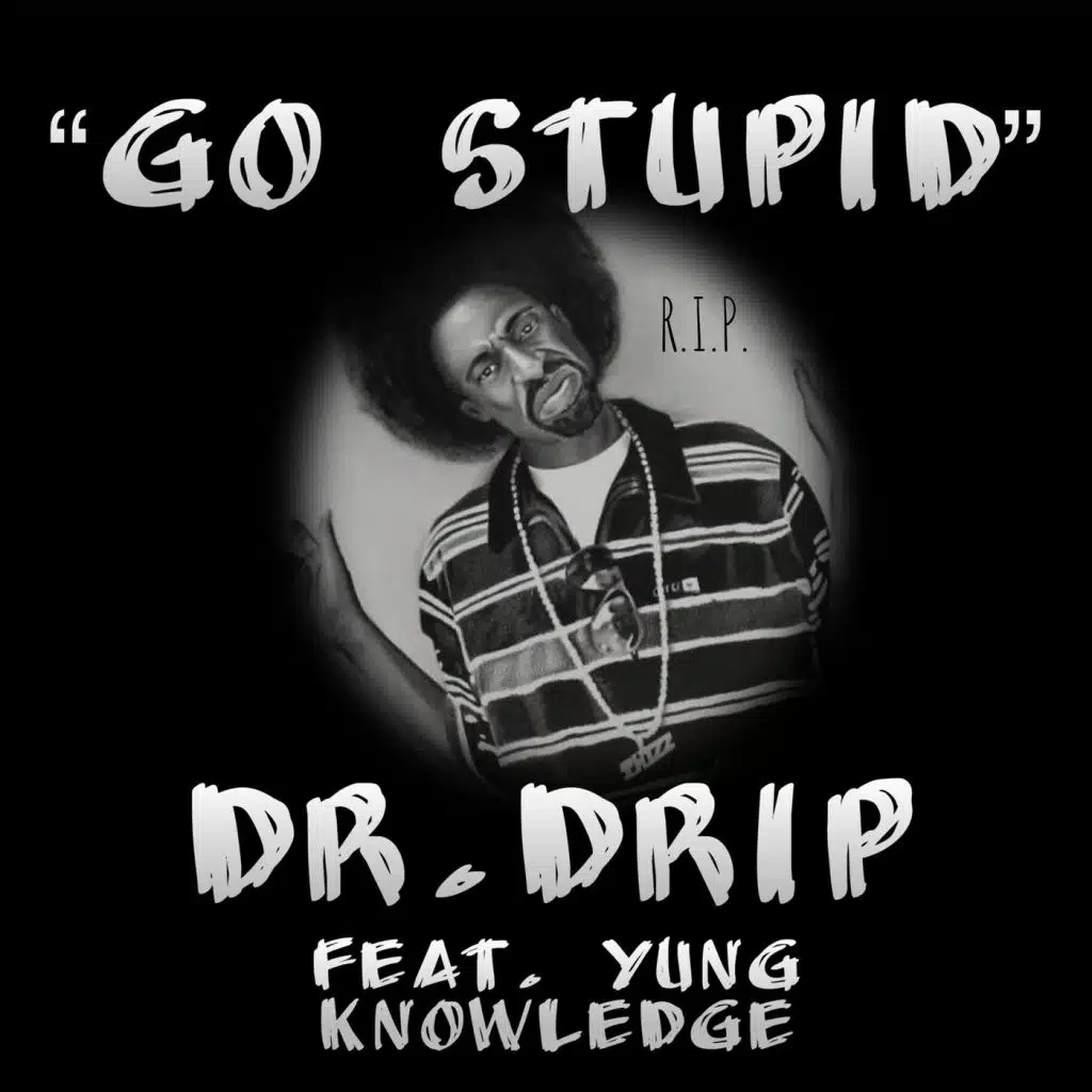 Go Stupid (feat. Yung Knowledge)