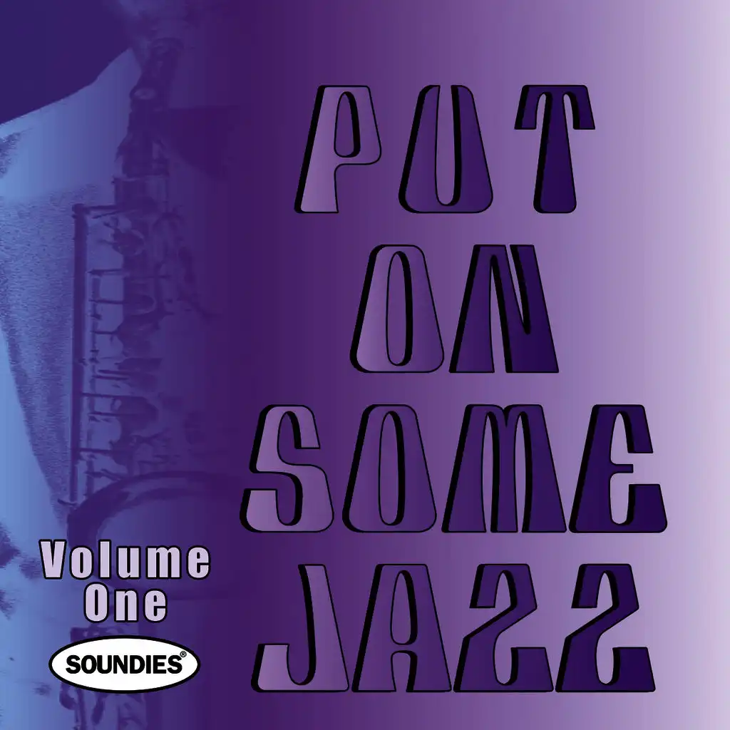 Put On Some Jazz - Volume One