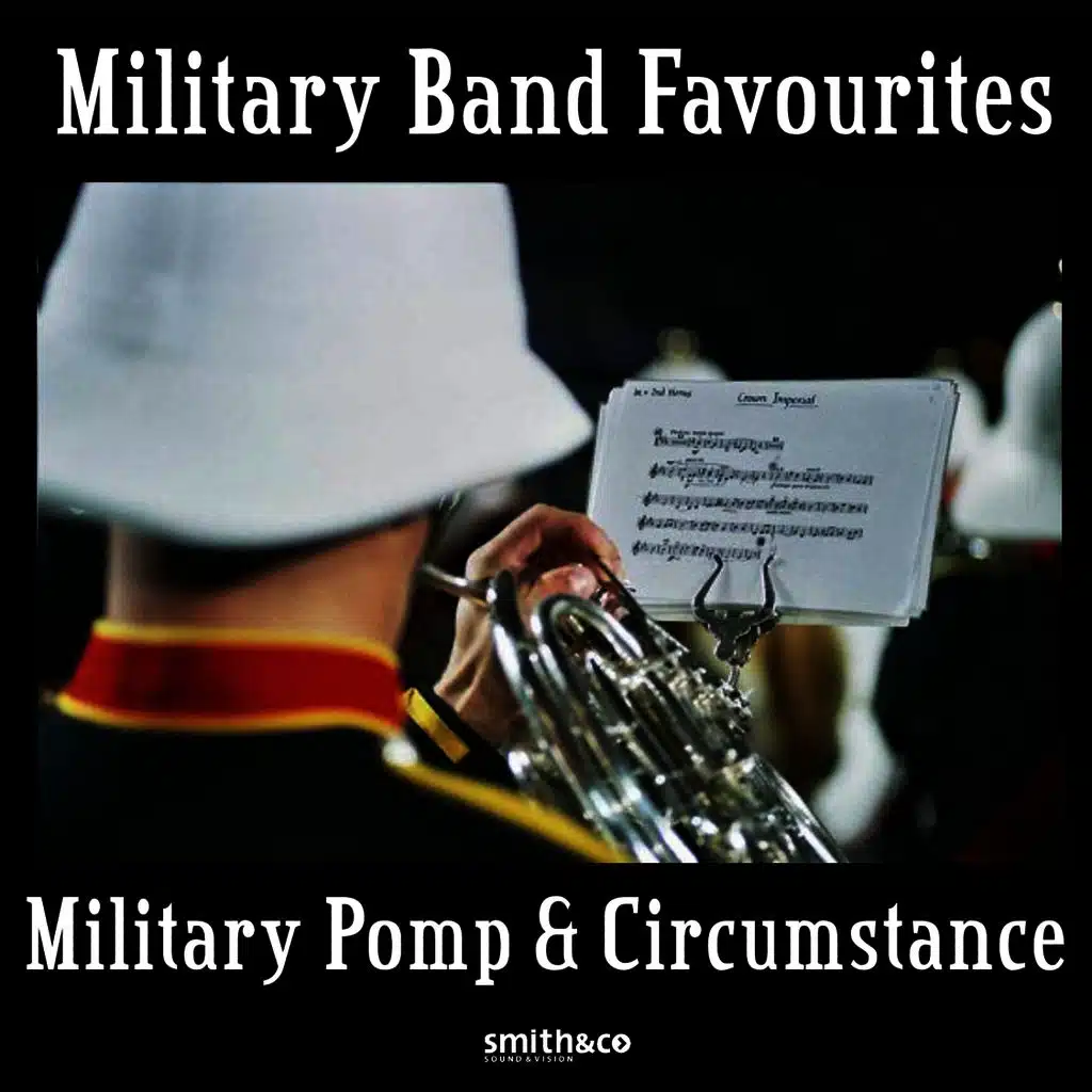 Military Band Favorites - Military Pomp & Ceremony