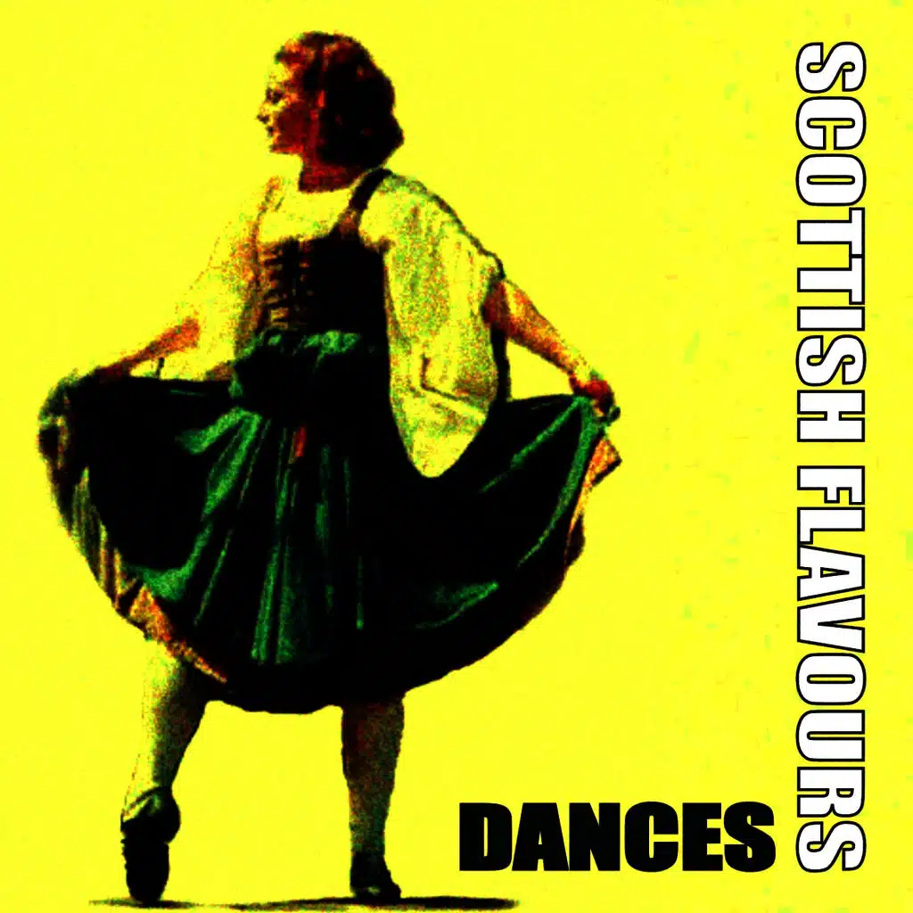 Scottish Flavours - Dances