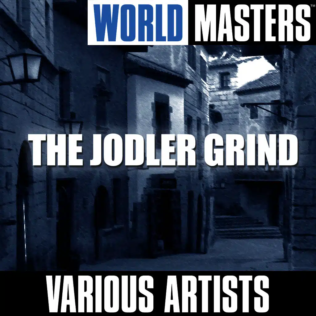 World Masters: The Jodler Grind