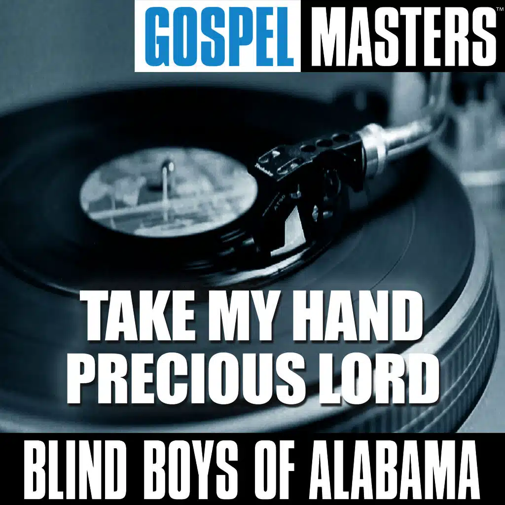Gospel Masters: Take My Hand Precious Lord