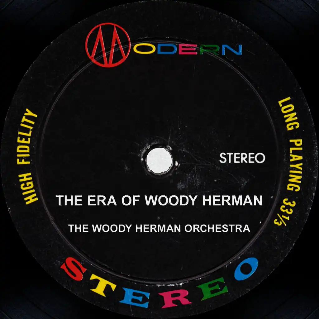 The Era Of Woody Herman