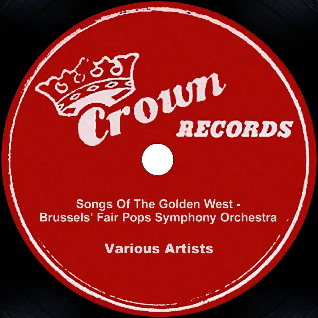 Songs Of The Golden West -- Brussels' Fair Pops Symph. Orch.