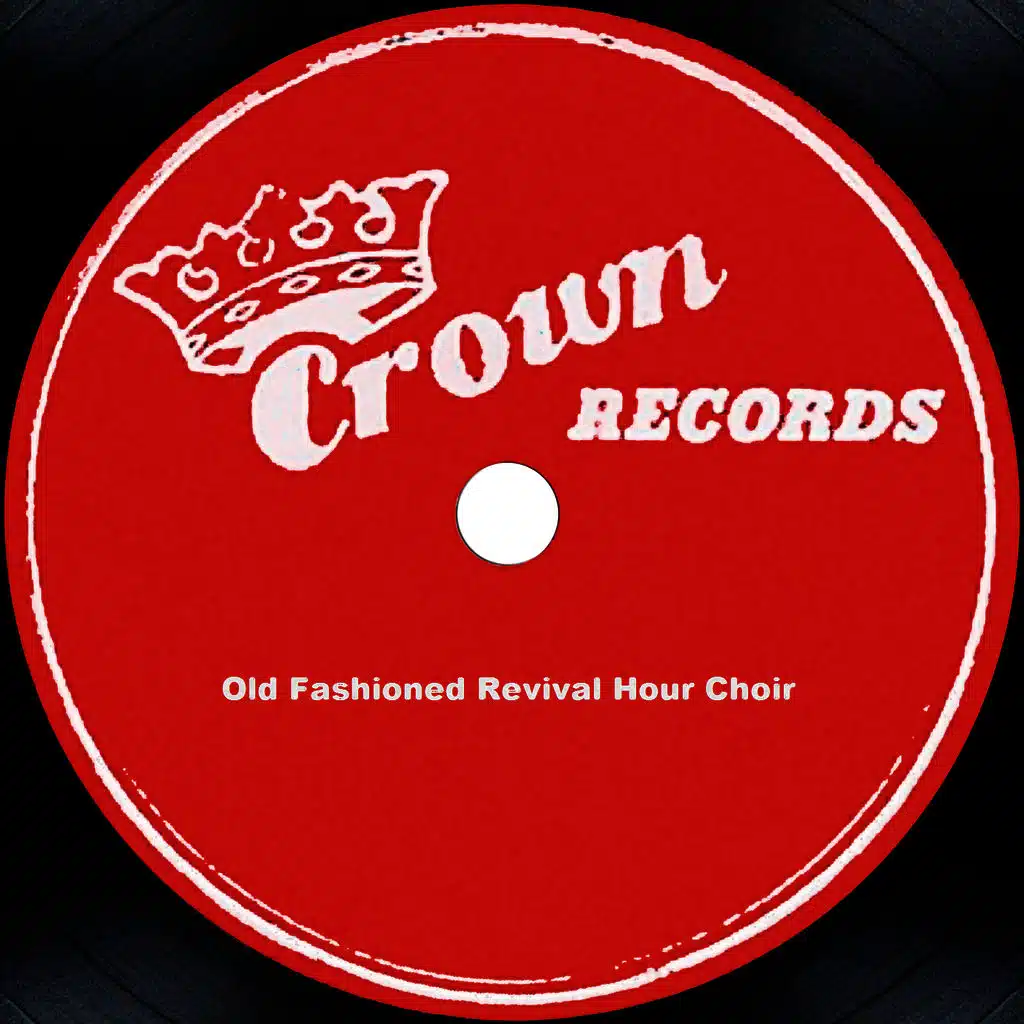 Old Fashioned Revival Hour Choir