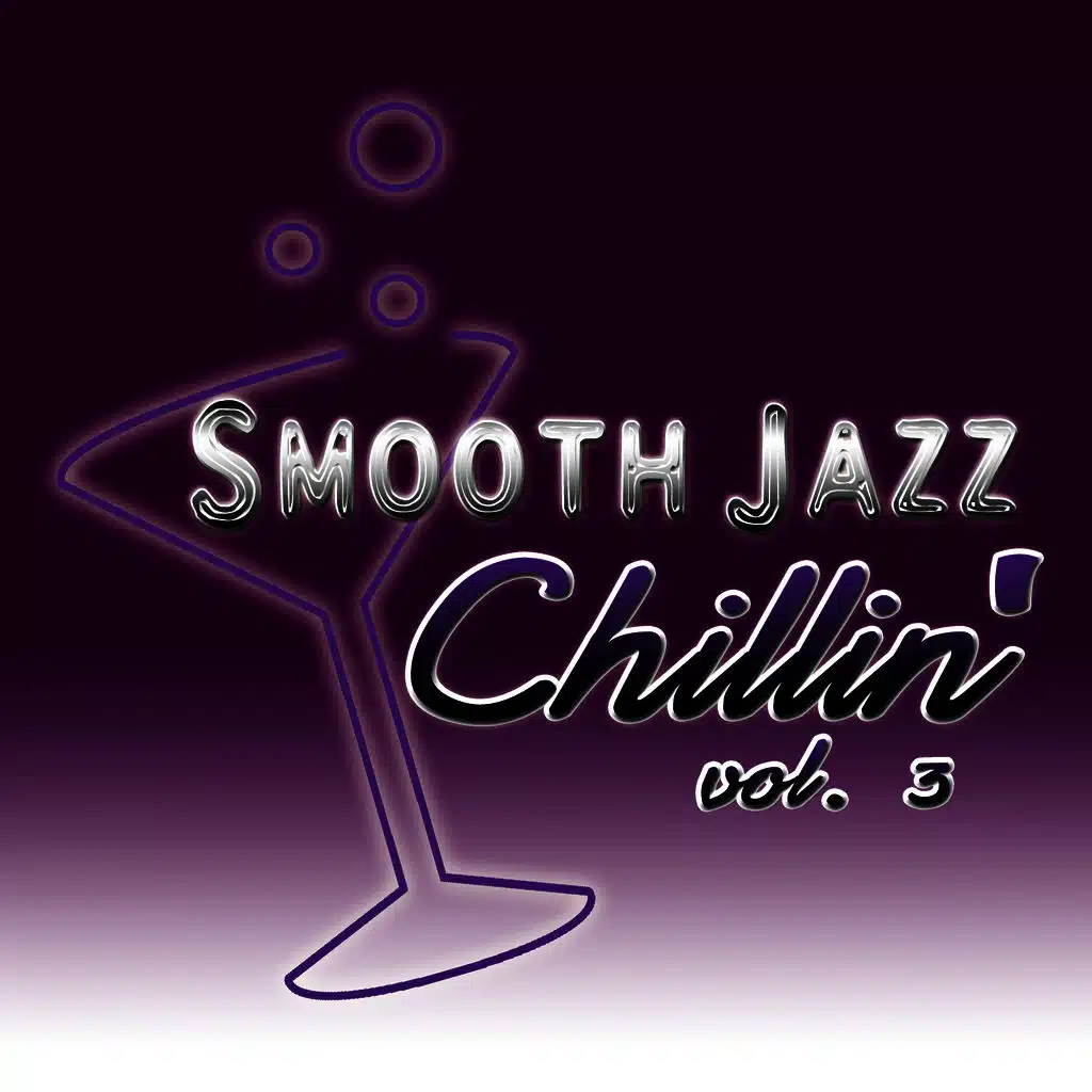 Smooth Jazz Chillin' vol. 3