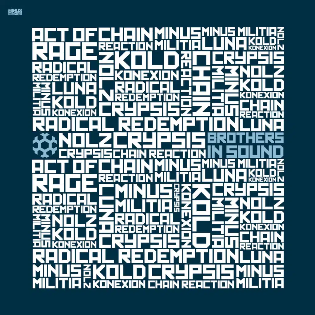 Brothers In Sound (feat. Chain Reaction, Minus Militia, Luna, Kold Konexion & Nolz)