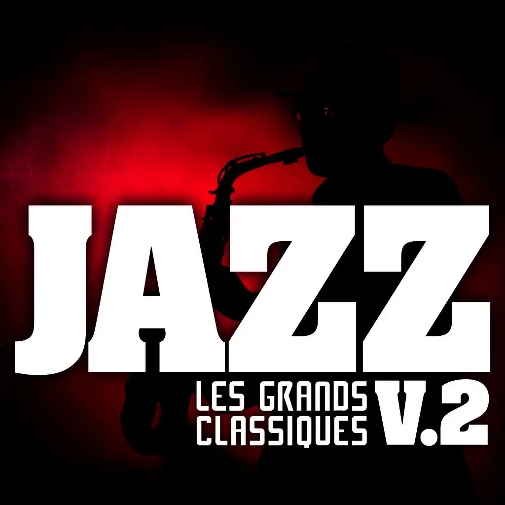 Les Grands Classiques Du Jazz Vol. 2