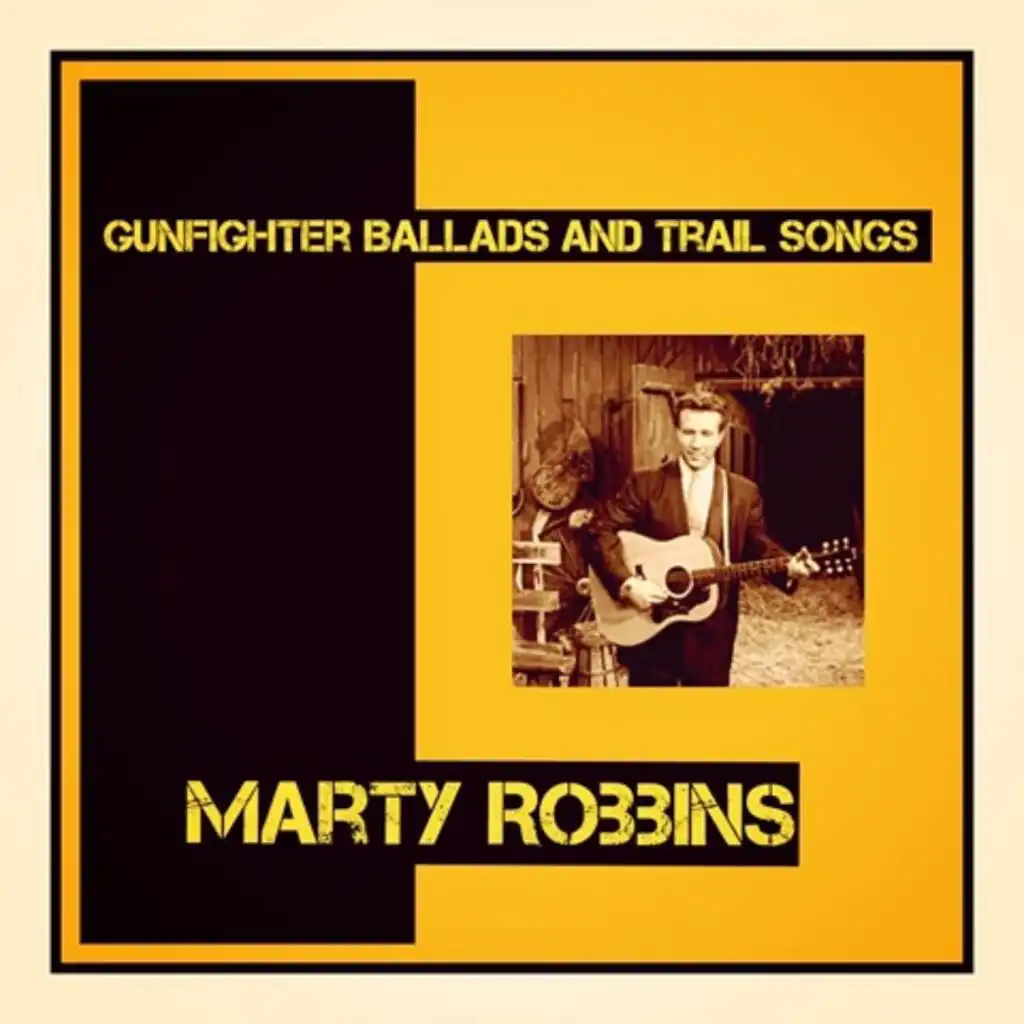Gunfighter Ballads and Trail Songs