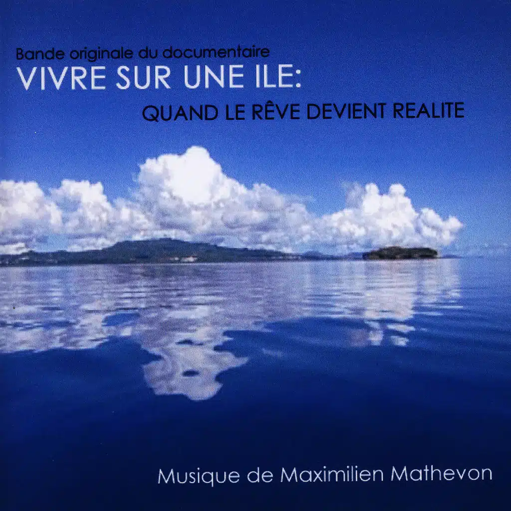 Vivre Sur Une Ile : Quand Le Reve Devient Realite