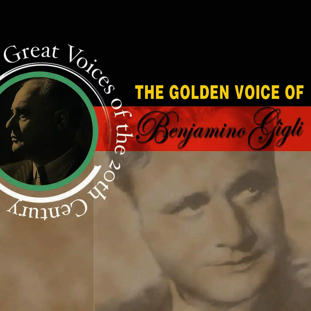 Greatest Voices Of The 20th Century - Beniamino Gigli
