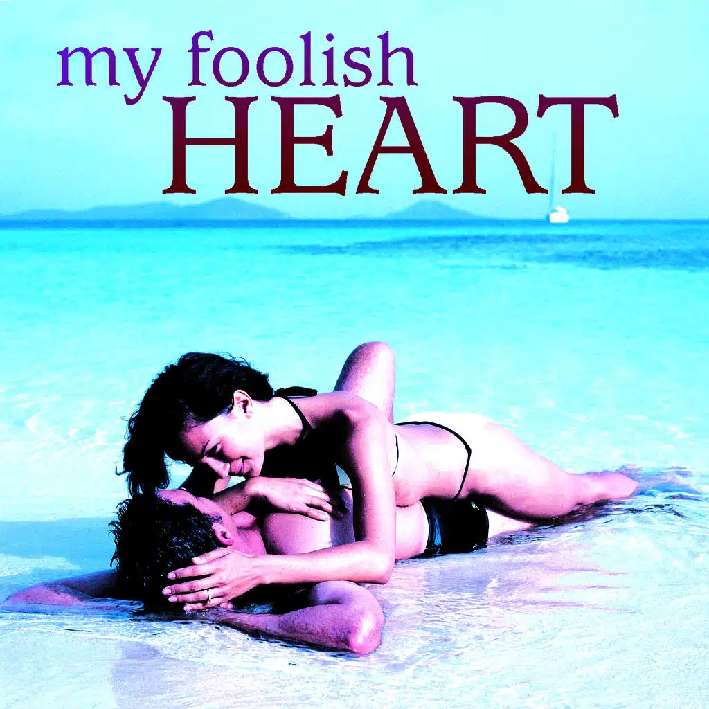 My Foolish Heart
