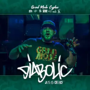 Grind Mode Cypher Diabolic Jus Is Dead (feat. Ayok, Wolffy, Policy, Greyhound & J.A.I. Pera)
