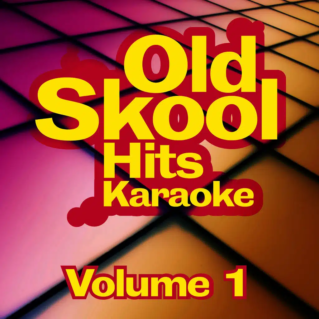 Old Skool Hits Karaoke - Volume 1