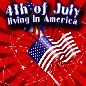 4th of July - Living in America