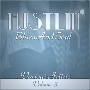 Hustlin' Blues & Soul - Vol 3