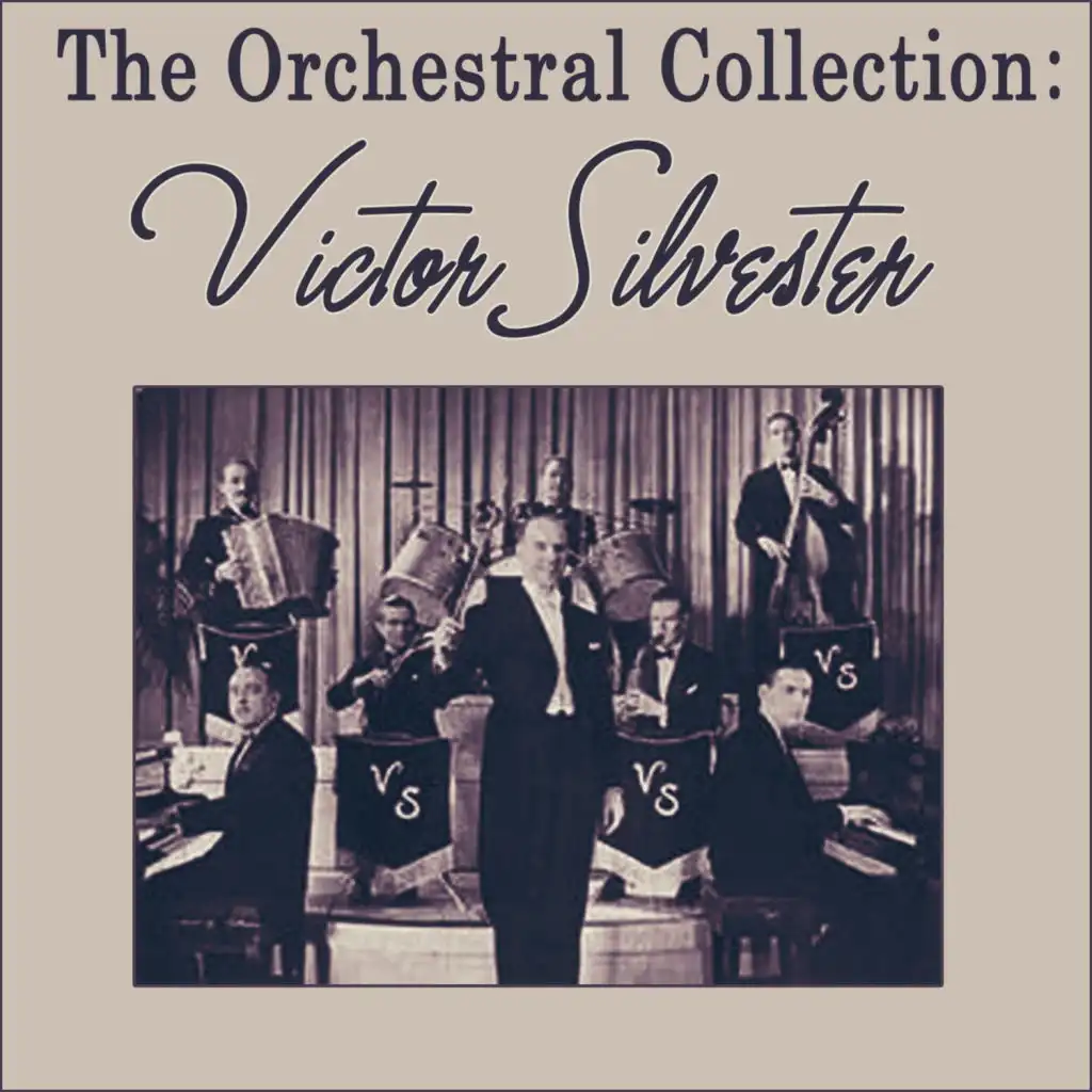 The Orchestral Collection: Victor Silvester