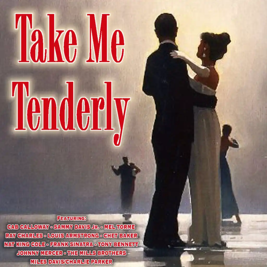 Take Me Tenderly
