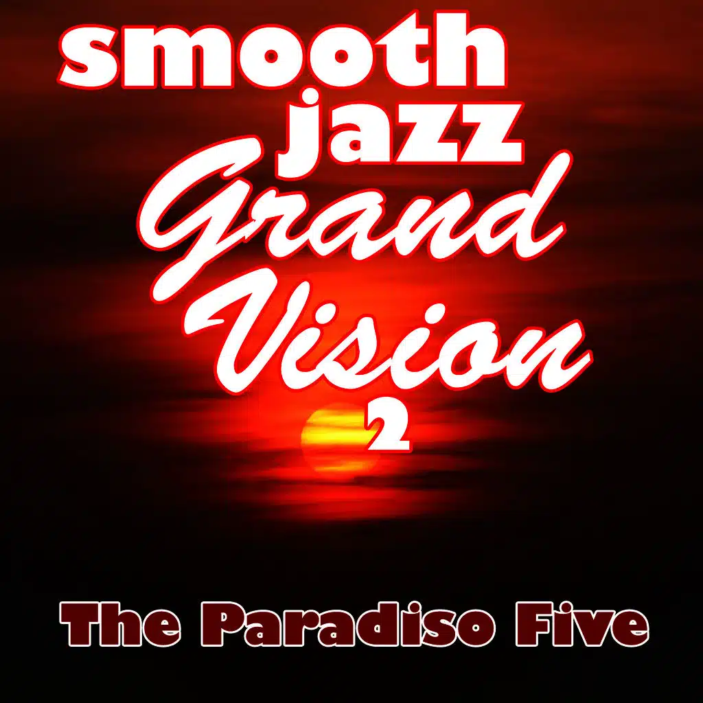 Smooth Jazz Grand Vision 2
