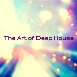 The Art of Deep House