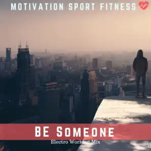 Be Someone (Electro Workout Mix)