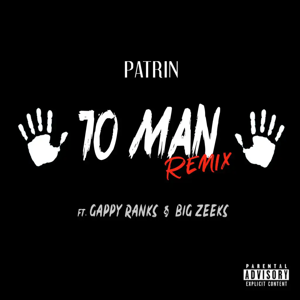 10 Man (Official Remix) [feat. Big Zeeks & Gappy Ranks]