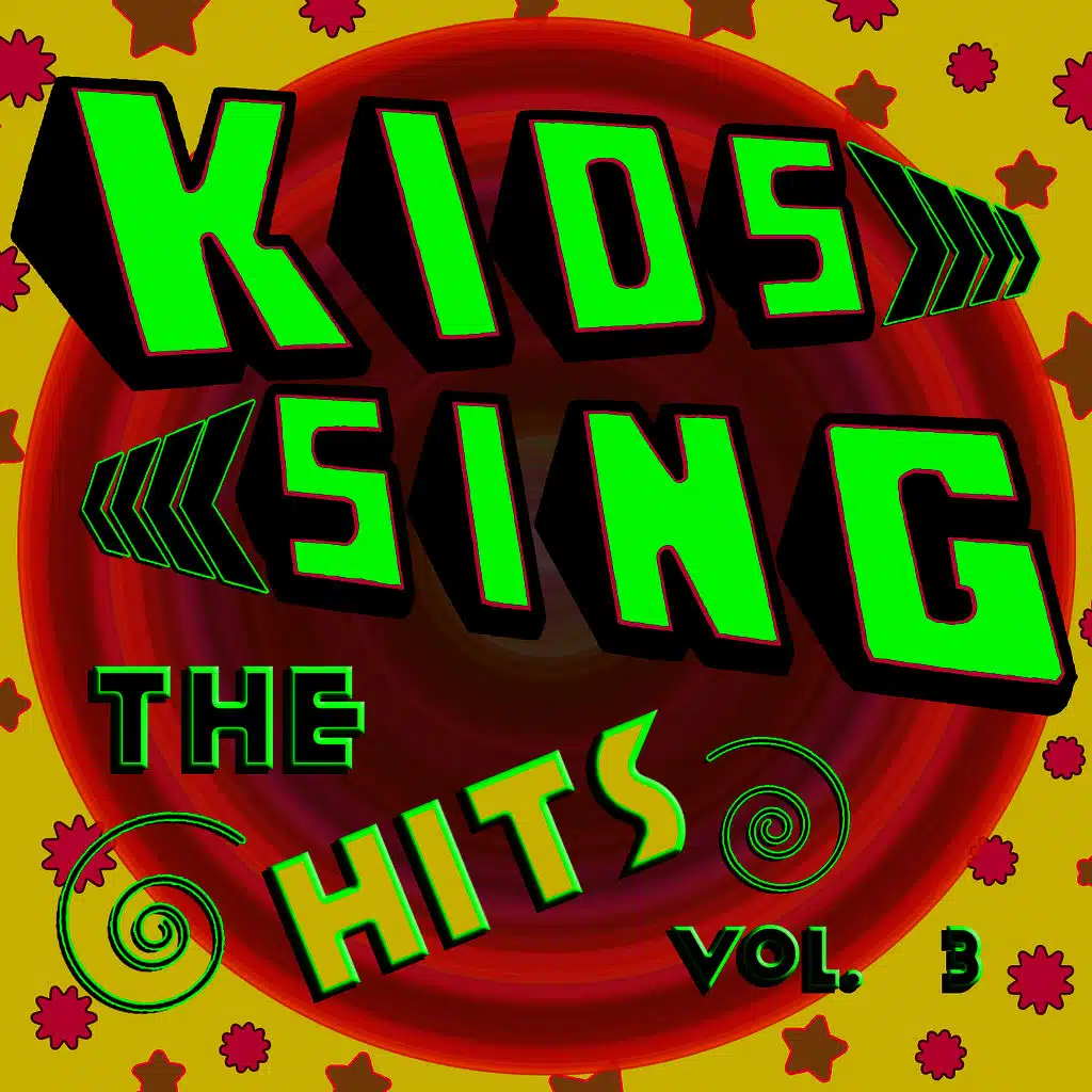 Kids Sing The Hits Vol. 3