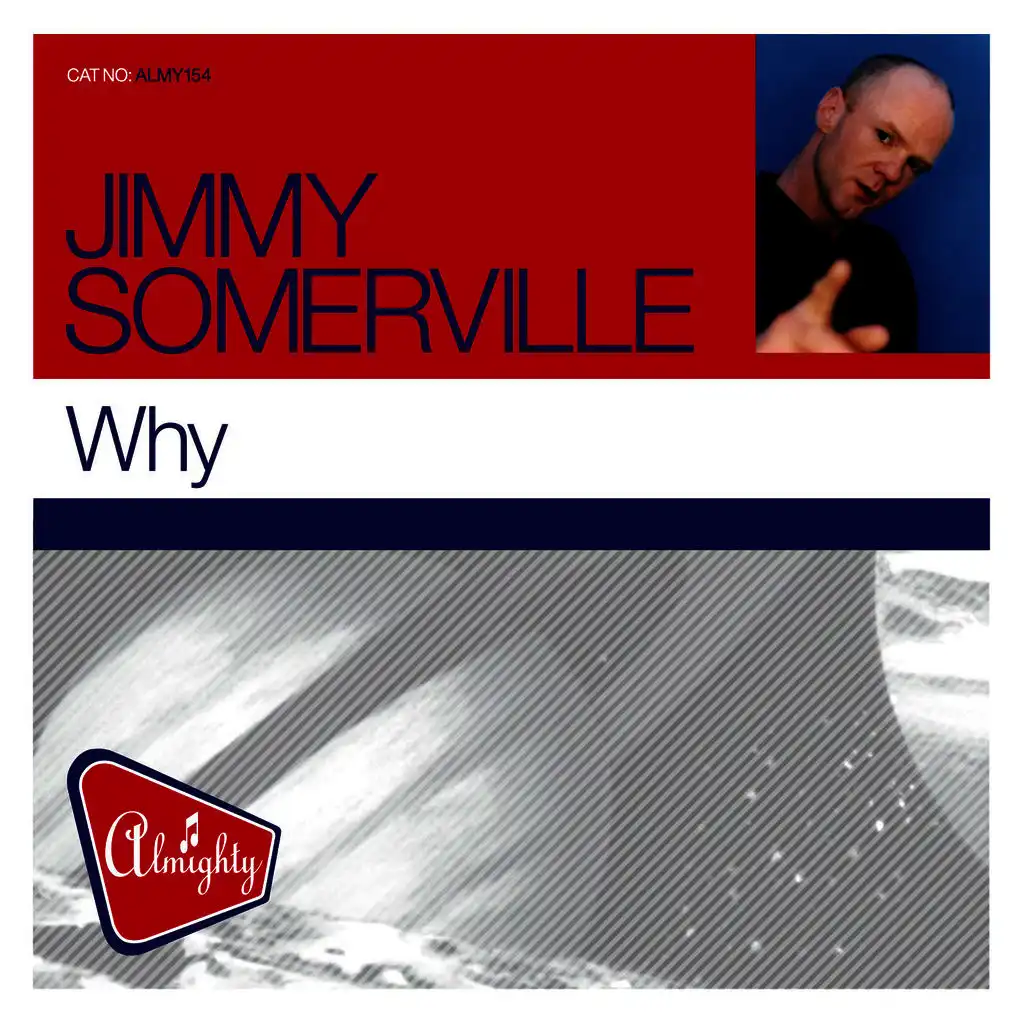 Why (Almighty 12" Essential Mix)