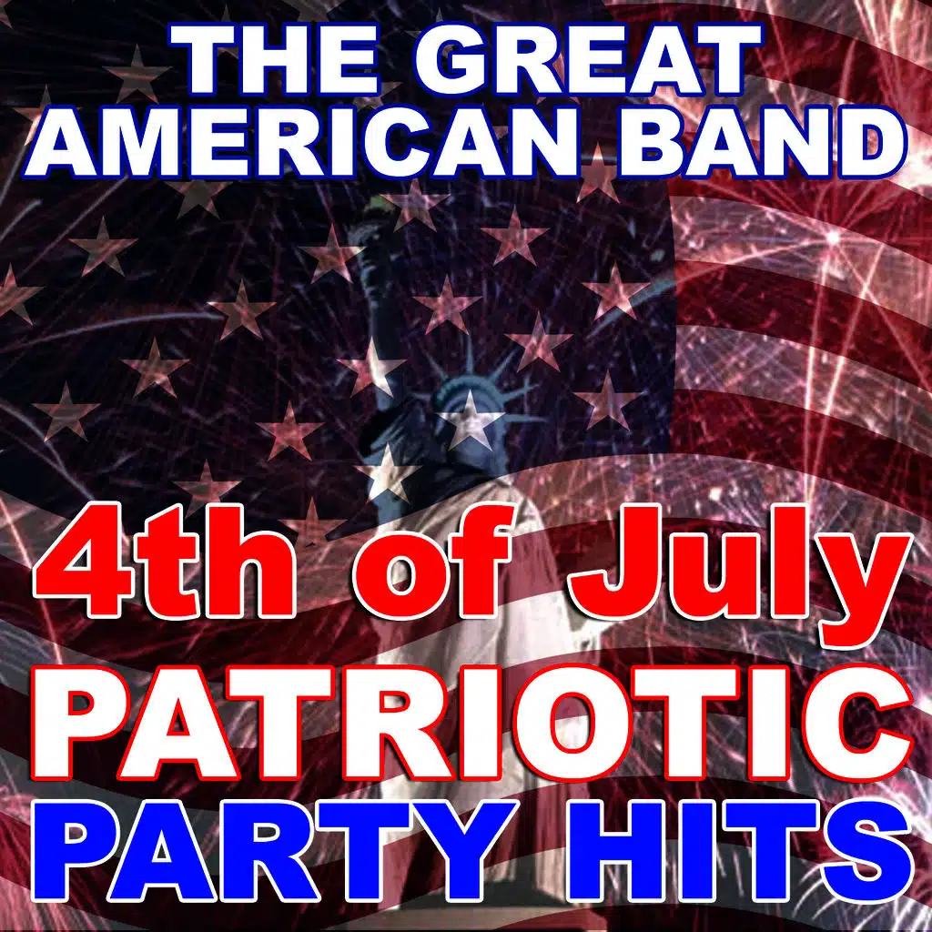 4th of July Patriotic Party Hits
